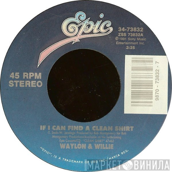 Waylon Jennings &amp; Willie Nelson - If I Can Find A Clean Shirt