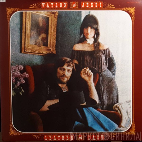 Waylon Jennings And Jessi Colter  - Leather And Lace