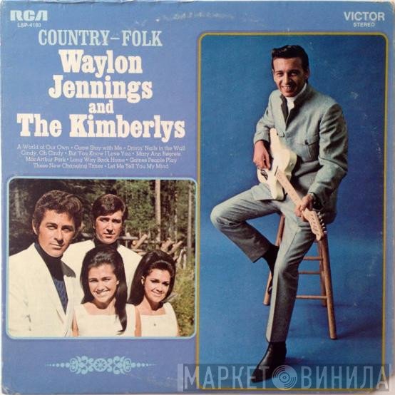 Waylon Jennings And The Kimberlys  - Country-Folk
