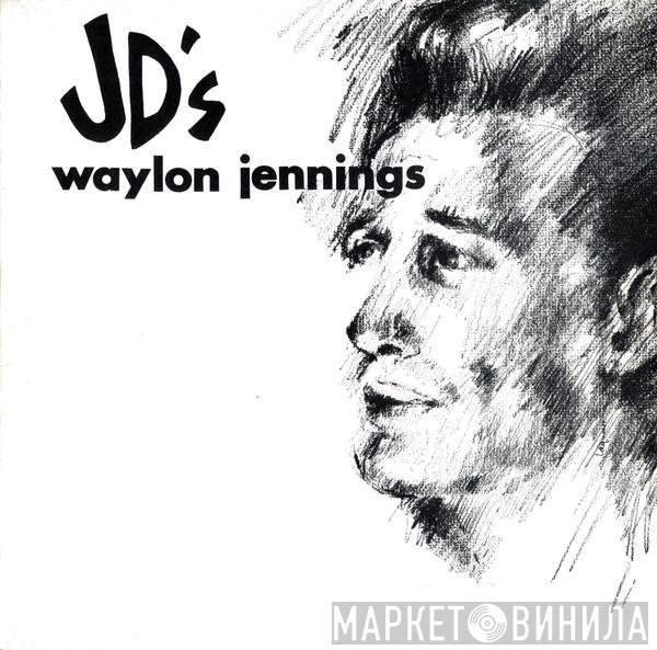 Waylon Jennings - At JD's