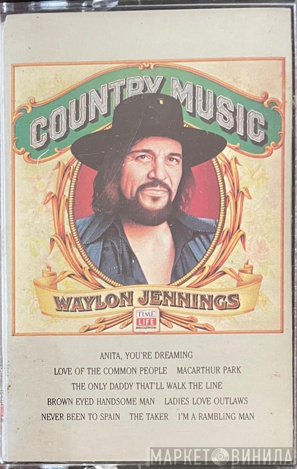 Waylon Jennings  - Country Music