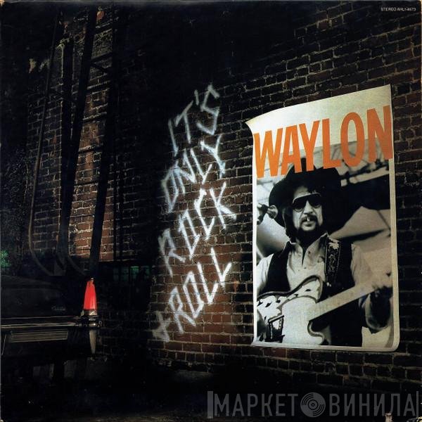 Waylon Jennings - It's Only Rock &amp; Roll