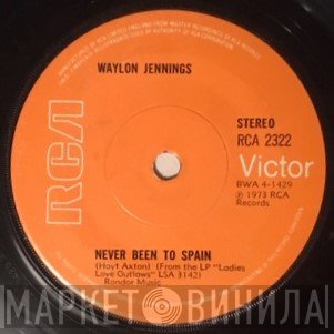 Waylon Jennings - Never Been To Spain