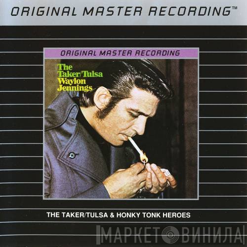 Waylon Jennings - The Taker/Tulsa & Honky Tonk Heroes