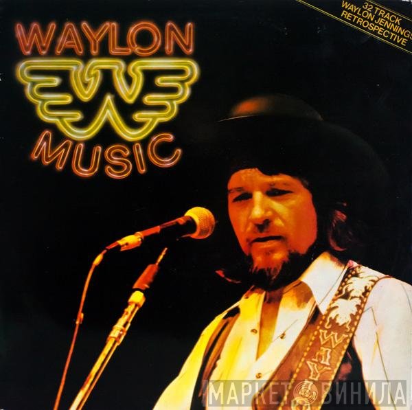 Waylon Jennings  - Waylon Music