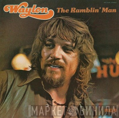 Waylon Jennings - Waylon The Ramblin' Man