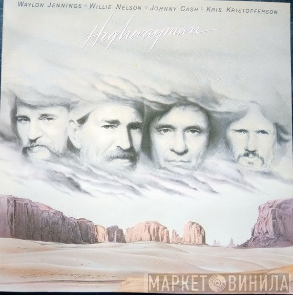 Waylon Jennings, Willie Nelson, Johnny Cash, Kris Kristofferson  - Highwayman