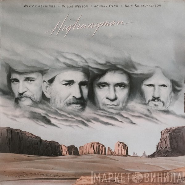 Waylon Jennings, Willie Nelson, Johnny Cash, Kris Kristofferson  - Highwayman