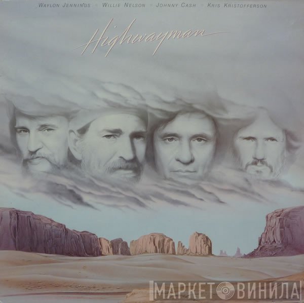 Waylon Jennings, Willie Nelson, Johnny Cash, Kris Kristofferson  - Highwayman