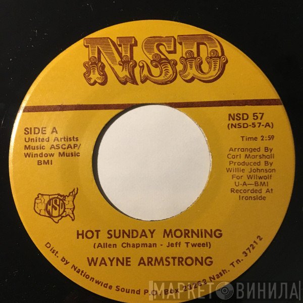 Wayne (Big F) Armstrong - I Don't Want To Be Alone / Hot Sunday Morning