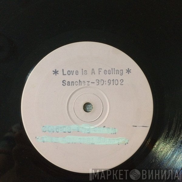 Wayne Fire, Sanchez - Love Is A Feeling / Loving That You Want