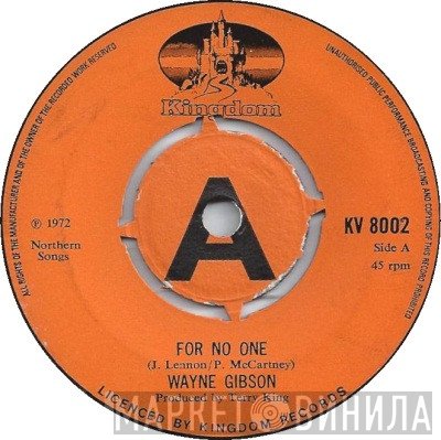 Wayne Gibson - For No One