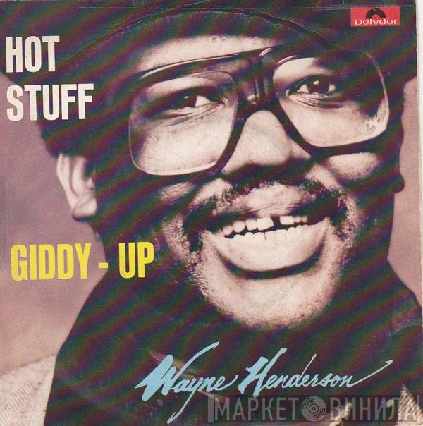 Wayne Henderson  - Hot Stuff