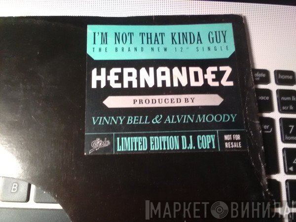 Wayne Hernandez - I'm Not That Kinda Guy