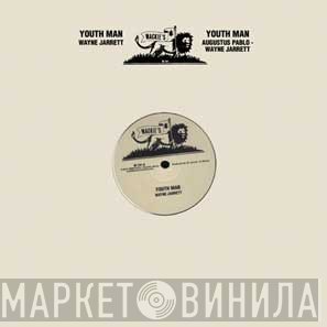 Wayne Jarrett, Augustus Pablo - Youth Man