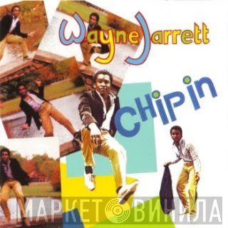 Wayne Jarrett  - Chip In