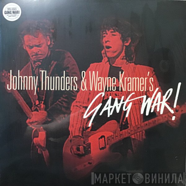 Wayne Kramer, Johnny Thunders, Gang War - Johnny Thunders & Wayne Kramer's Gang War!