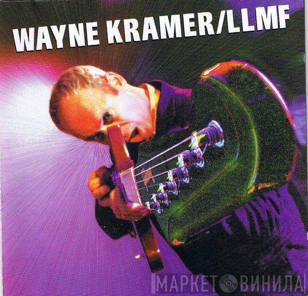 Wayne Kramer  - LLMF