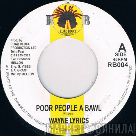 Wayne Lyrics - Poor People A Bawl