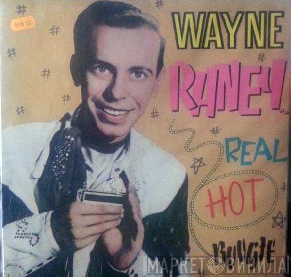 Wayne Raney  - Real Hot Boogie