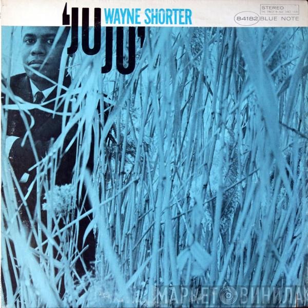 Wayne Shorter  - Juju