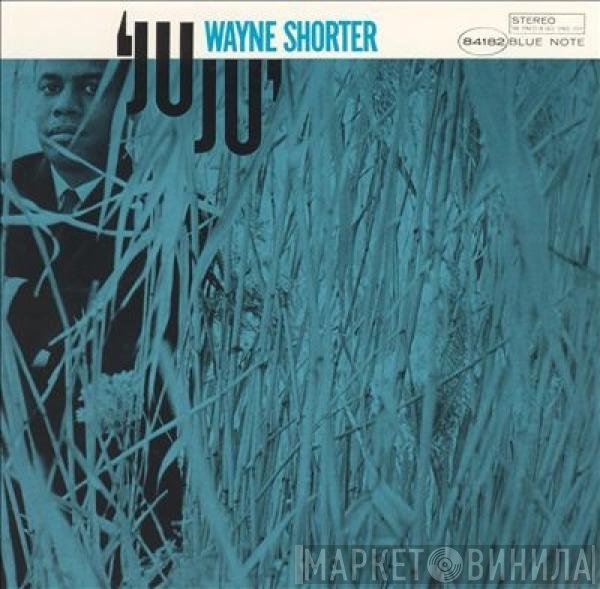 Wayne Shorter  - Juju