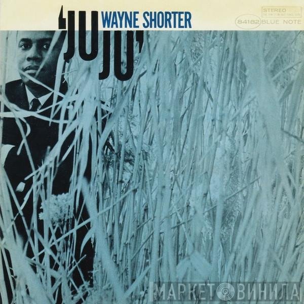 Wayne Shorter  - Juju