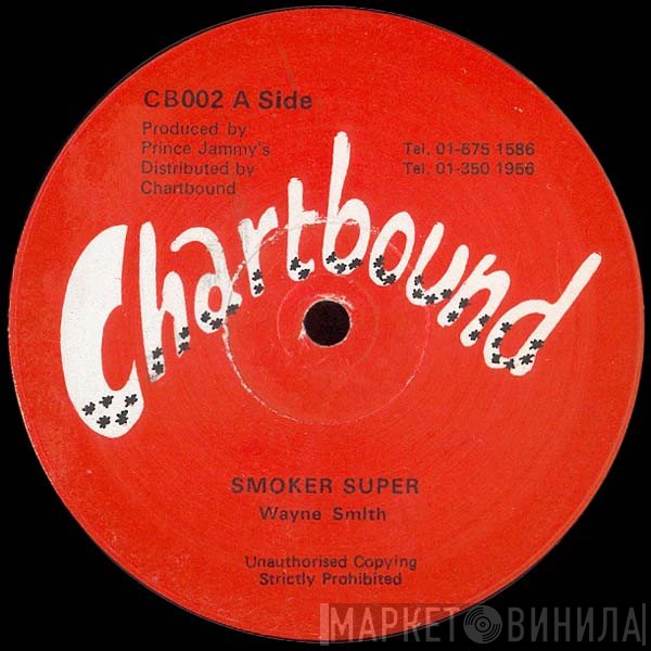 Wayne Smith - Smoker Super / When You're Young