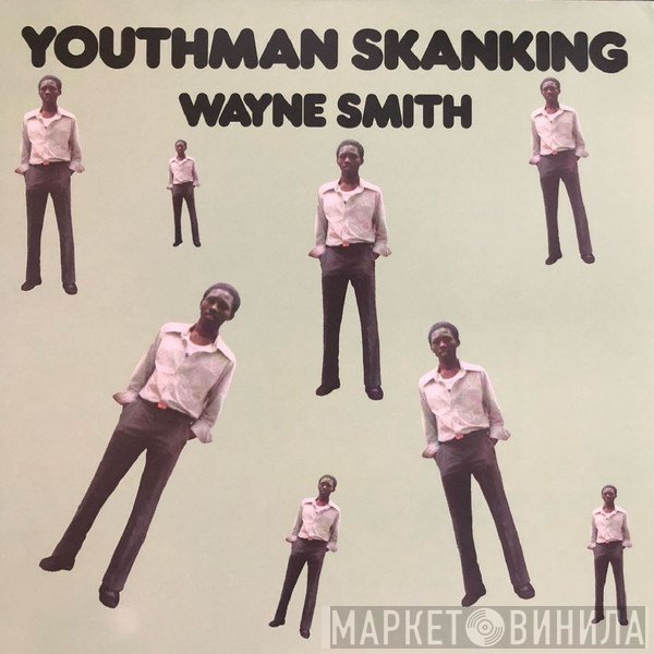 Wayne Smith - Youthman Skanking