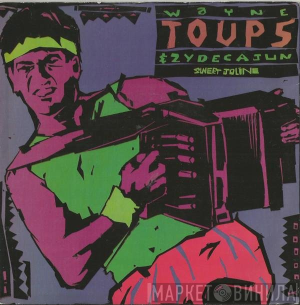 Wayne Toups &amp; Zydecajun - Sweet Joline
