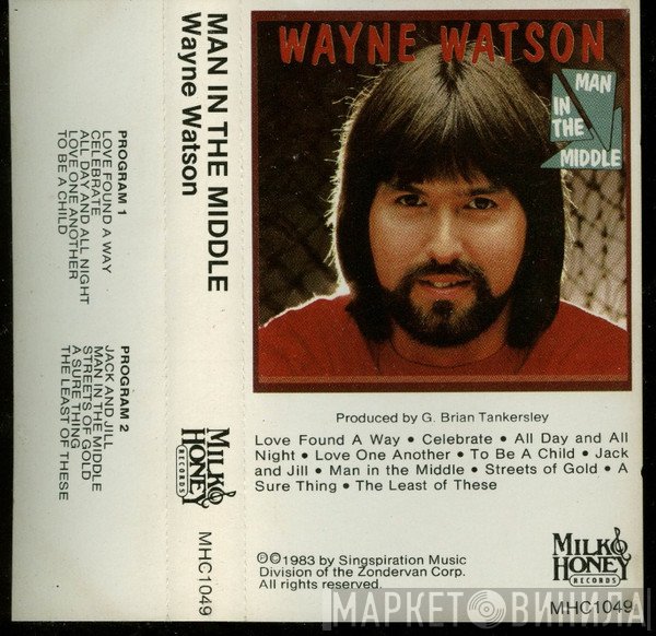 Wayne Watson  - Man In The Middle
