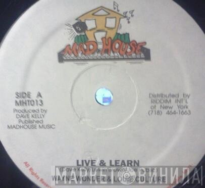Wayne Wonder & Louie Culture  - Live And Learn