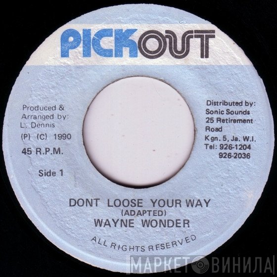 Wayne Wonder - Don't Loose Your Way