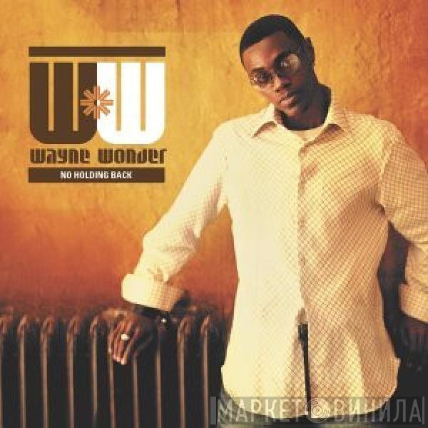 Wayne Wonder  - No Holding Back