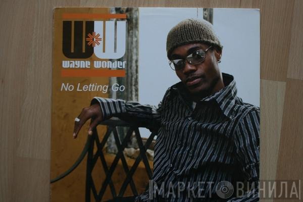 Wayne Wonder  - No Letting Go
