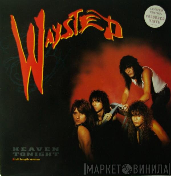 Waysted  - Heaven Tonight