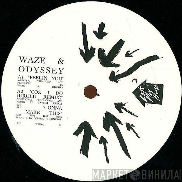 Waze & Odyssey - Feelin You