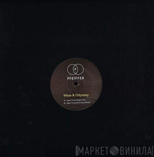 Waze & Odyssey - Upper Thrust