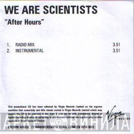 We Are Scientists  - After Hours