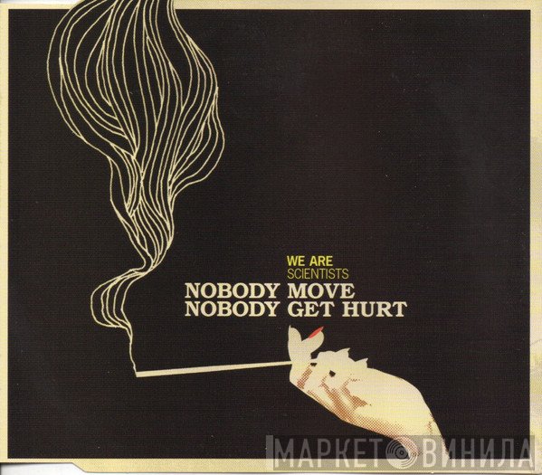 We Are Scientists  - Nobody Move, Nobody Get Hurt