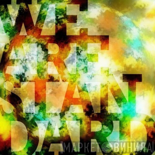 We Are Standard - Great State