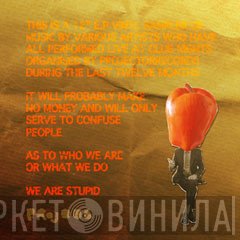  - We Are Stupid