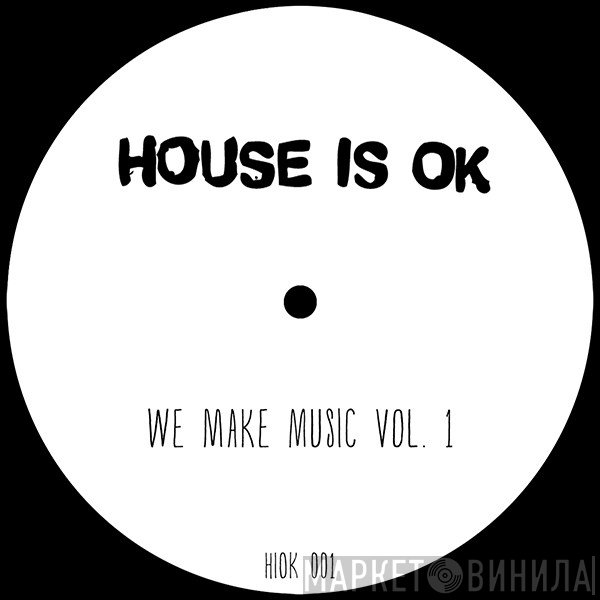  - We Make Music Vol 1