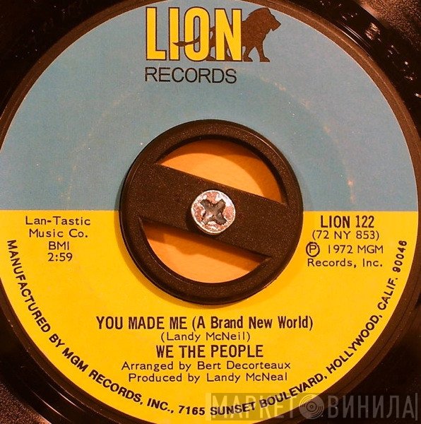 We The People  - You Made Me (A Brand New World) / Right Now