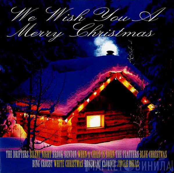  - We Wish You A Merry Christmas
