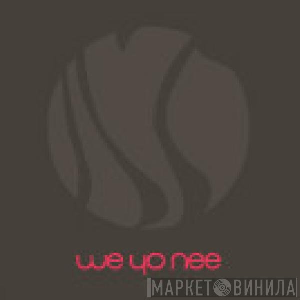 We Yo Nee - Needs Must / Capricorn Four