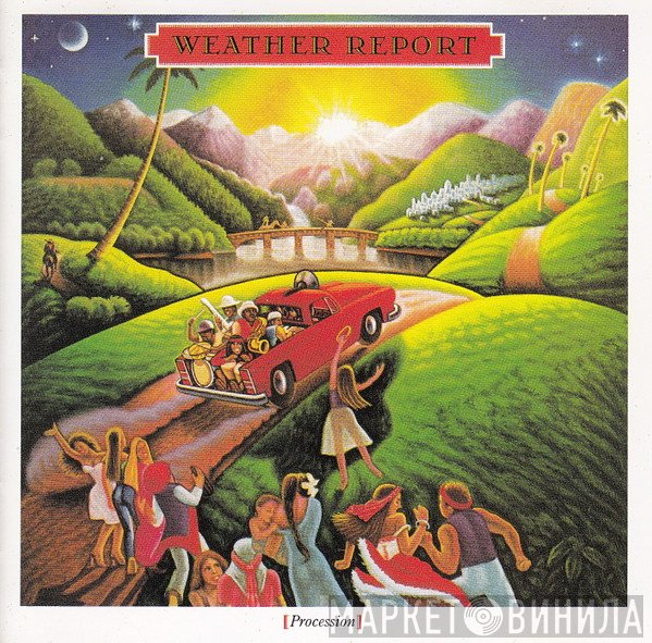 Weather Report = Weather Report  - Procession = プロセッション