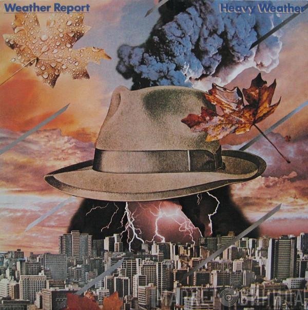 Weather Report  - Heavy Weather