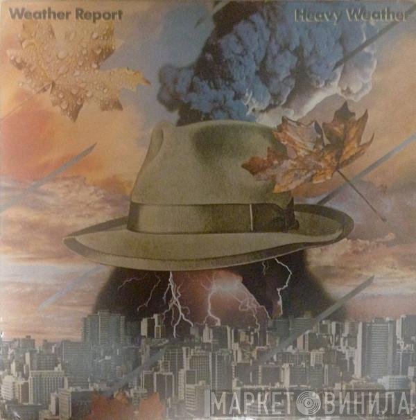 Weather Report  - Heavy Weather