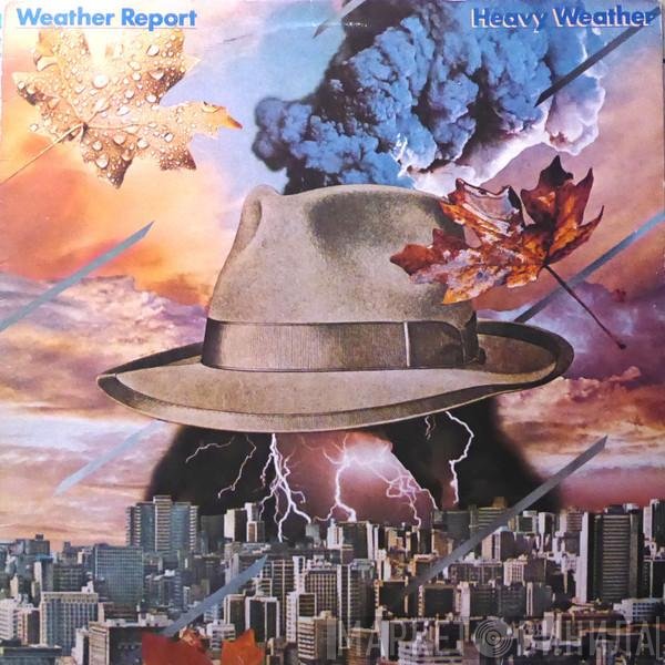 Weather Report  - Heavy Weather